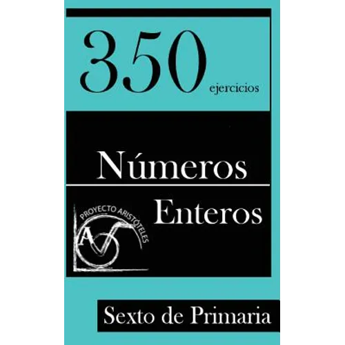 350 Ejercicios de Números Enteros para Sexto de Primaria - Paperback