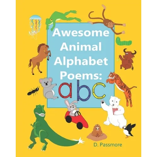 Awesome Animal Alphabet Poems: ABC - Paperback