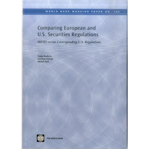 Comparing European and U.S. Securities Regulations: Mifid Versus Corresponding U.S. Regulations - Paperback