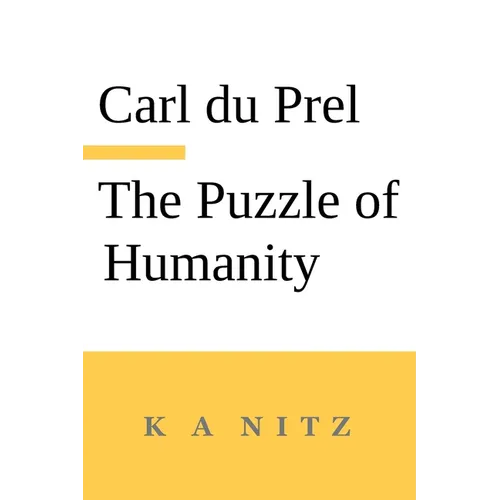 The Puzzle of Humanity: An Introduction to the Study of the Occult Sciences - Paperback
