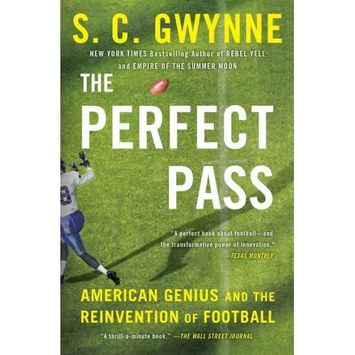 The Perfect Pass: American Genius and the Reinvention of Football - Paperback