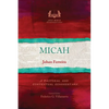 Micah: A Pastoral and Contextual Commentary - Paperback