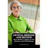 Crystal Bridges and Beyond: Alice Walton's Impact on Art, Business, and Philanthropy - Paperback
