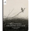 Beginning Drawing Atelier: An Instructional Sketchbook - Hardcover