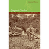 Empire's Garden: Assam and the Making of India - Paperback