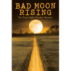 Bad Moon Rising: The Prom Night Murders Memoir - Paperback