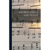 Sacred Songs and Solos - Hardcover