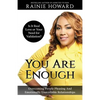 You Are Enough: Is It Love or Your Need for Validation?: Overcoming People Pleasing And Emotionally Unavailable Relationships - Paperback