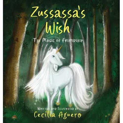 Zussassa's Wish: The magic of friendship - Hardcover