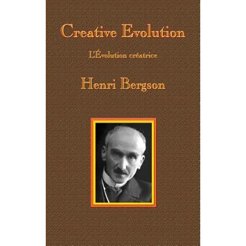 Creative Evolution: A GR Press Book - Hardcover