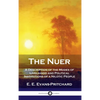 Nuer: A Description of the Modes of Livelihood and Political Institutions of a Nilotic People - Hardcover