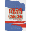 You Can Prevent Cancer - Paperback
