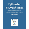 Python for RTL Verification: A complete course in Python, cocotb, and pyuvm - Paperback