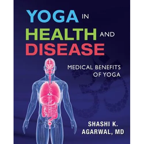 Yoga in Health and Disease: Medical benefits of yoga - Paperback