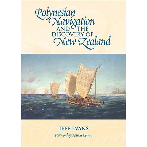 Polynesian Navigation and the Discovery of New Zealand - Paperback