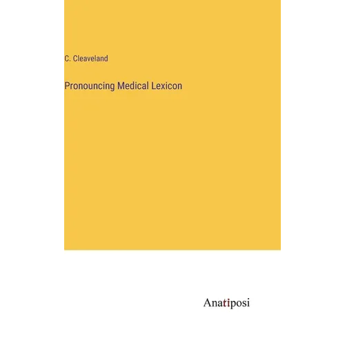 Pronouncing Medical Lexicon - Hardcover