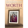 Worth: A Story of Favor and Forgiveness - Paperback