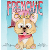 Frenchie Couldn't - Hardcover