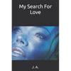My Search For Love - Paperback
