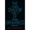 The Shadow of Unfairness: A Plebeian Theory of Liberal Democracy - Paperback
