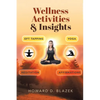 Wellness Activities & Insights - Hardcover