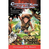 (Commander Kellie and the Superkids' Adventures #3) Escape from Jungle Island - Paperback