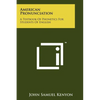 American Pronunciation: A Textbook Of Phonetics For Students Of English - Paperback