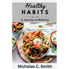 Healthy Habits: A Journey to Wellness - Paperback