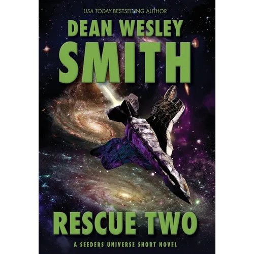 Rescue Two: A Seeders Universe Short Novel - Hardcover