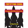 Fortifying China: The Struggle to Build a Modern Defense Economy - Paperback