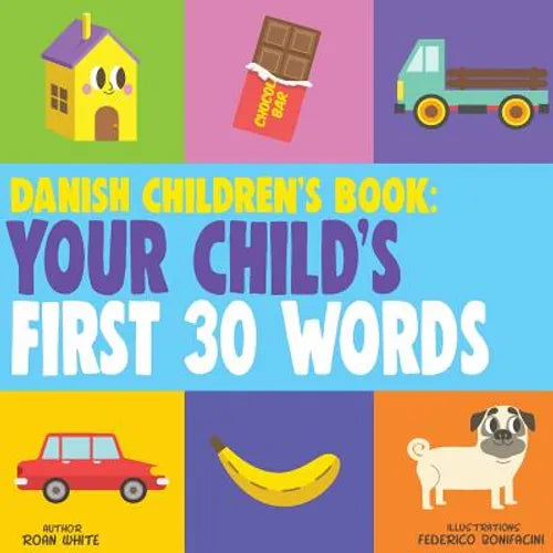 Danish Children's Book: Your Child's First 30 Words - Paperback