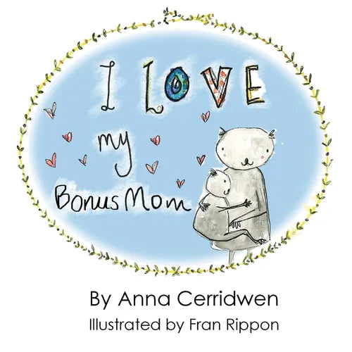I Love My Bonus Mom - Paperback