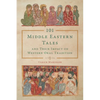 101 Middle Eastern Tales and Their Impact on Western Oral Tradition - Paperback