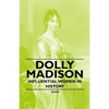 Dolly Madison - Influential Women in History - Paperback