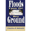 Floods Upon the Dry Ground - Paperback