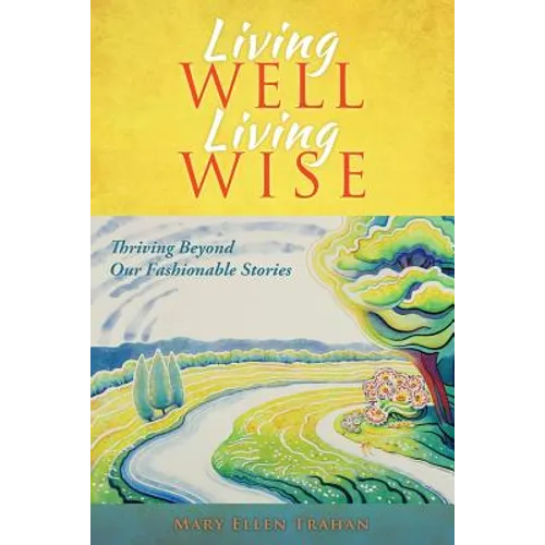 Living Well, Living Wise - Paperback