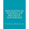 Mechanical Testing of Metallic Materials - Paperback