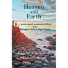 Heaven and Earth: - more spirit communications from Monsignor Robert Hugh Benson - Paperback