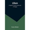 Liliom: A Legend in Seven Scenes and a Prologue - Paperback
