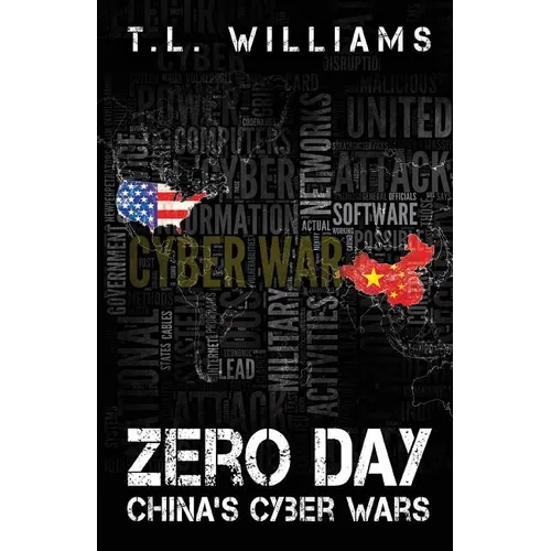 Zero Day: China's Cyber Wars - Paperback