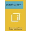 Jeffersonian Democracy in South Carolina - Paperback