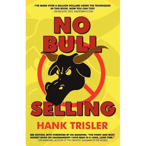 No Bull Selling: 2010 Edition - Paperback