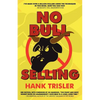 No Bull Selling: 2010 Edition - Paperback