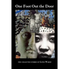 One Foot Out the Door: The Collected Stories of Lewis Warsh - Paperback