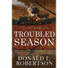 Troubled Season: A Logan Family Western - Book 5 - Paperback
