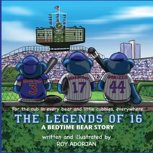 LEGENDS of 16: A Bedtime Bear Story - Paperback