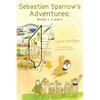 Sebastian Sparrow's Adventures: Books 1, 2 and 3 - Paperback