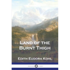 Land of the Burnt Thigh - Paperback