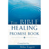 The Bible Healing Promise Book - Paperback