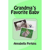 Grandma's Favorite Baby - Paperback